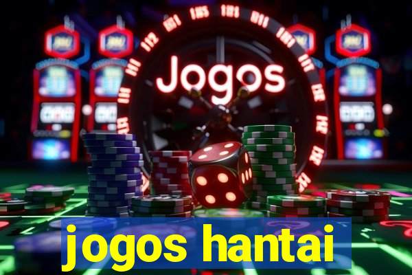 jogos hantai